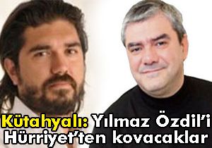 Kütahyalı: Yılmaz Özdil'i Hürriyet'ten kovacaklar